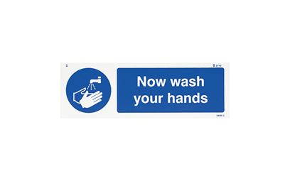 Now Wash Your Hands Vinyl Sign